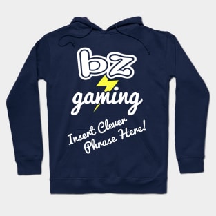 BZ Gaming Logo - Insert Clever Phrase Here! Hoodie